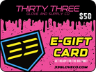 Gift Card - 33 GLOVE AND SUPPLY CO. - GIFT CARD